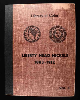 LIBERTY HEAD NICKELS COLLECTION. INCLUDING (33) 'V' NICKELS ESTIMATE $700 - $750.