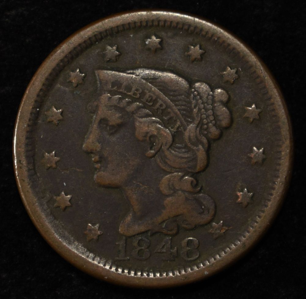 1848 BRAIDED HAIR CENT. BID WITH SILVER CITY AUCTIONS ESTIMATE $75 - $100.