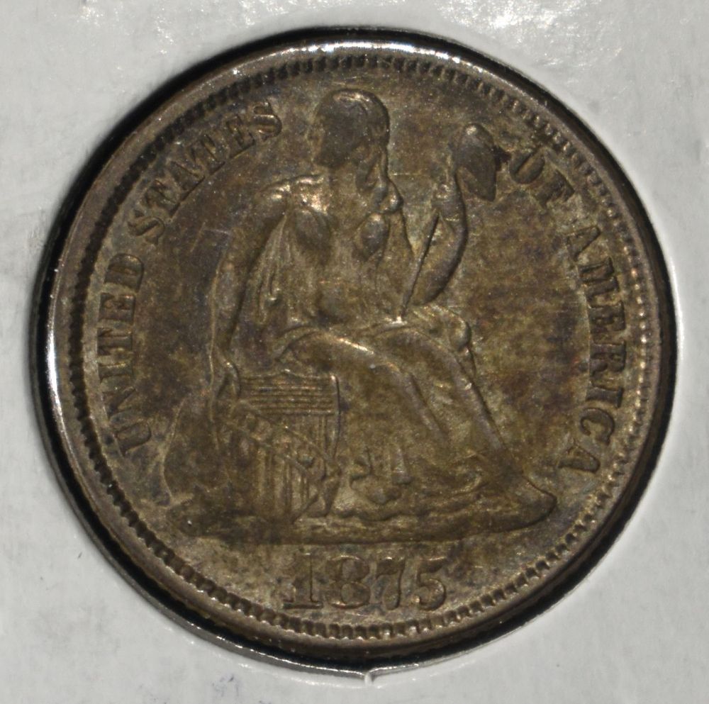 1875 LIBERTY SEATED DIME LOVELY ORIG UNC. CHECK OUT OUR UPCOMING AUCTIONS ESTIMATE $200 - $250.
