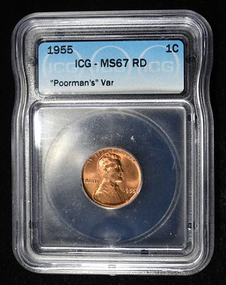 1955 WHAT CENT 'POORMAN'S' VAR ICG MS67 RD. TOP RATED AUCTION HOUSE ESTIMATE $1000 - $1500.