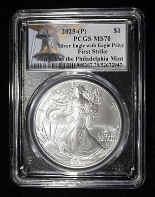 2025 (P) AMERICAN SILVER EAGLE PCGS MS70. EAGLE PRIVY ESTIMATE $350 - $400.