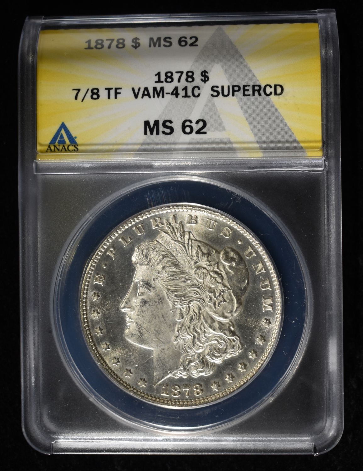 1878 7/8TF MORGAN DOLLAR ANACS MS-62 VAM-41C