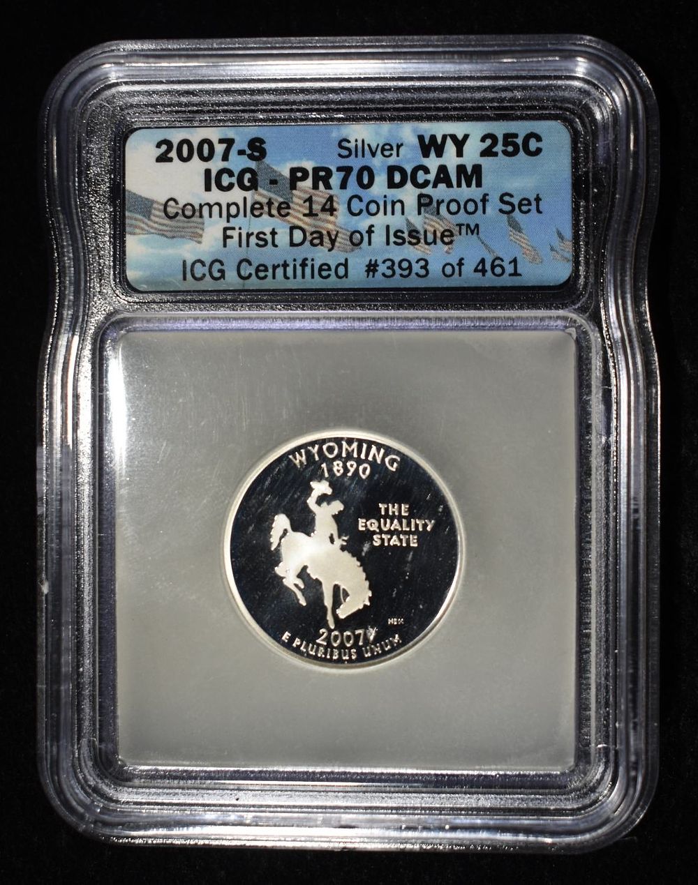 2007-S SILVER WASHINGTON 25C WY ICG PR70DCAM. FIRST DAY ISSUE ESTIMATE $160 - $210.