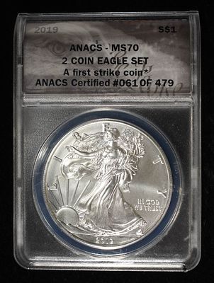 2019 AMERICAN SILVER EAGLE ANACS MS70. A FIRST STRIKE COIN ESTIMATE $110 - $160.