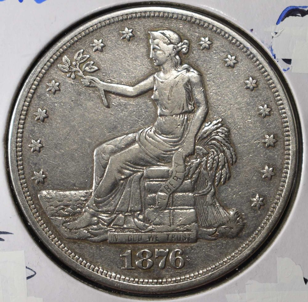 1876 TRADE DOLLAR XF. BID WITH SILVER CITY AUCTIONS ESTIMATE $525 - $625.