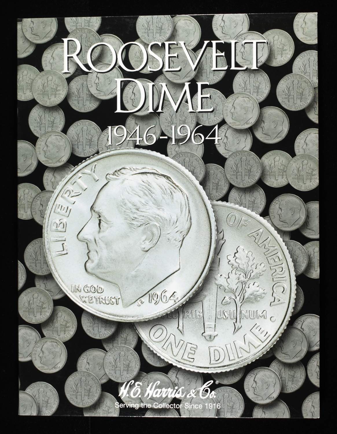 ROOSEVELT DIMES COLLECTION H.E HARRIS & CO