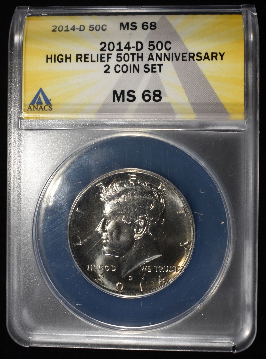 2014-D KENNEDY 50C ANACS HI-RELIEF 50TH ANNIV MS68