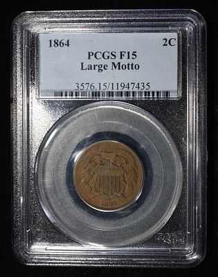 1864 TWO CENT PIECE PCGS F-15. WEEKLY COIN & CURRENCY AUCTIONS ESTIMATE $40 - $60.
