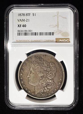 1878 8TF MORGAN DOLLAR NGC VAM-21 XF40. LEADERS IN ON-LINE AUCTIONS ESTIMATE $130 - $180.