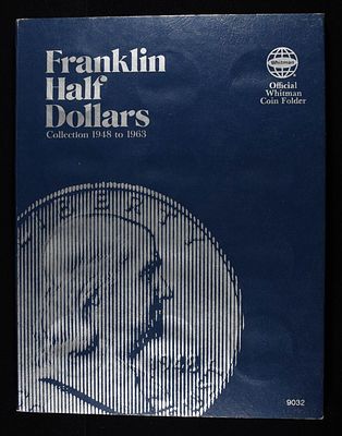 FRANKLIN HALF DOLLARS COLLECTION WHITMAN. INCLUDING (8) 90% SILVER HALF DOLLARS ESTIMATE $360 - $410.