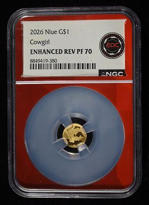 2026 $1 NIUE GOLD COWGIRL NGC ENHANCED REV PF70. BID WITH SILVER CITY AUCTIONS ESTIMATE $150 - $200.