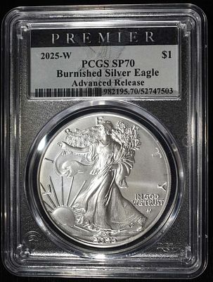 2025-W AMERICAN SILVER EAGLE PCGS SP70 BURN. AR. CHECK OUT OUR UPCOMING AUCTIONS ESTIMATE $140 - 