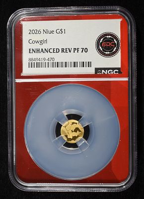 2026 $1 NIUE GOLD COWGIRL NGC ENHANCED REV PF70. WEEKLY COIN & CURRENCY AUCTIONS ESTIMATE $150 - 