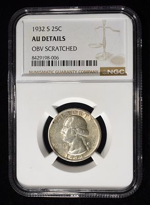 1932-S WASHINGTON 25C NGC AU DETAILS OBV SCRATCHED. CHECK OUT OUR UPCOMING AUCTIONS ESTIMATE 