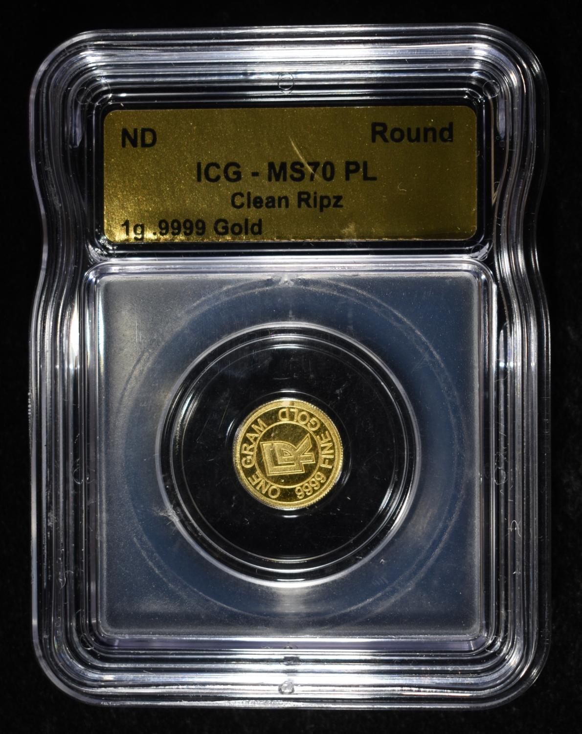 CLEAN RIPZ 1G .9999 GOLD ICG MS70PL ROUND