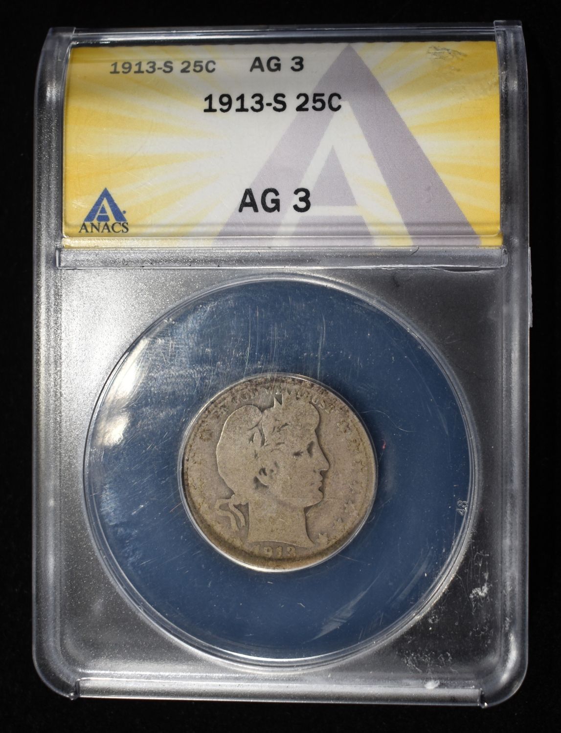 1913-S BARBER QUARTER ANACS AG3