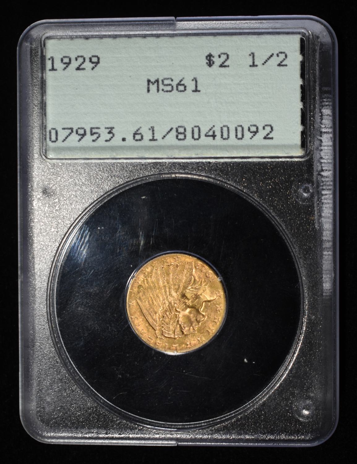 1929 $2.5 GOLD INDIAN PCGS MS-61 RATTLER HOLDER