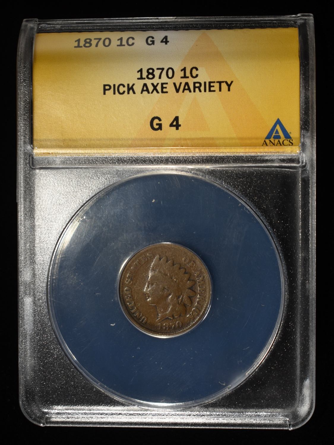 1870 INDIAN CENT G4 PICK AXE VARIETY ANACS