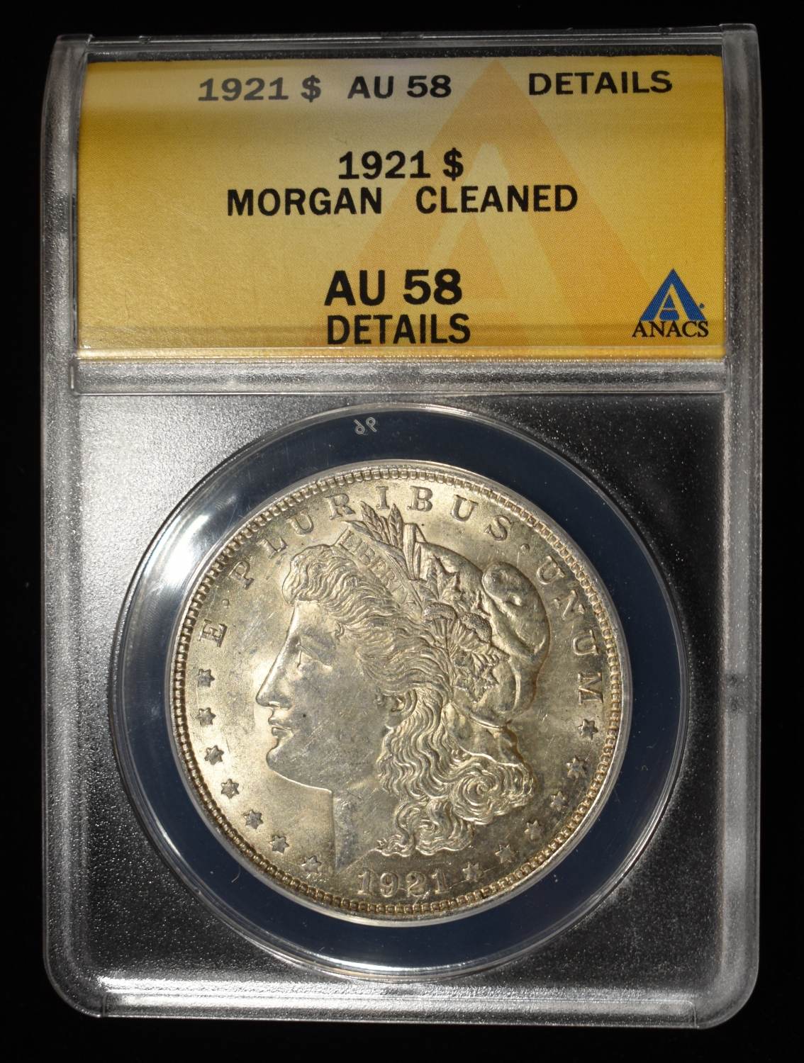 1921 MORGAN DOLLAR AU58 DETAILS CLEANED ANACS