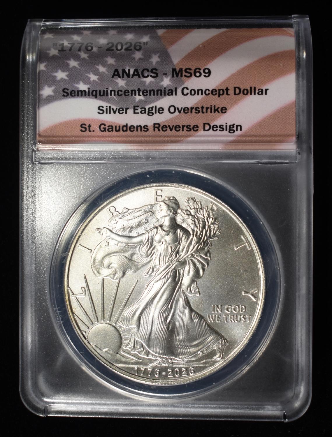 "1776-2026" CONCEPT DOLLAR 1 OZ .999 ANACS MS69