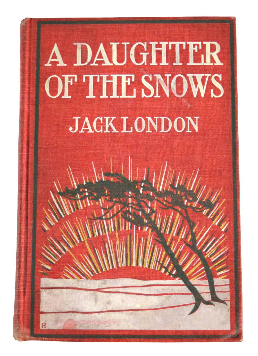A Daughter of the Snows Hardcover - 1902 by Jack London 1st Edition