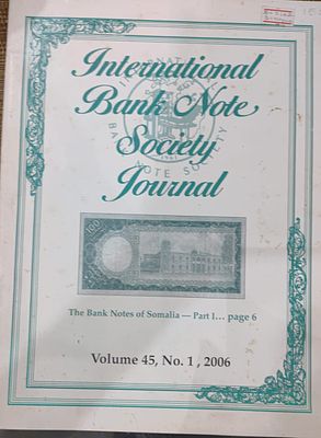 INTERNATIONAL BANK NOTE SOCIETY JOURNAL VOLUME 45 NO.1, 2006 FAIRLY GOOD CONDITION.