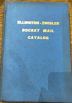 ELINGTON-ZWISLER ROCKET MAIL CATALOGUE , HARDBOUND 250 PAGES INCLUDES INDIA.VERY FINE 