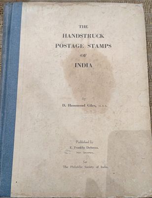 THE HANDSTRUCK POSTAGE STAMPS OF INDIA BY HAMMOND GILES, M.B.E. HARDBOUND BUT LOOSE SPINE 