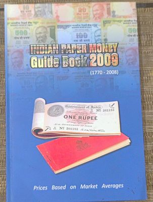 INDIAN PAPAER MONEY GUIDE BOOK 2009 (1770-2008), contains essays &amp; proofs of king George VI 