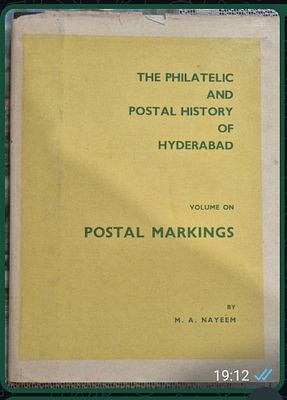 THE PHILATELIC AND POSTAL HISTORY OF HYDERABAD , POSTAL MARKINGS BY M.A.NAYEEM .BOUND VOLUME. 