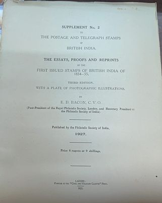 The ESSAY,PROOFS AND REPRINTS OF THE FIRST ISSUED STAMPS OF BRITISH INDIA OF 1854 -- 55 BY E.D 
