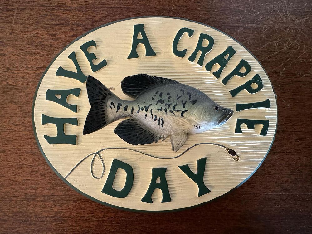 Lot 321: Have a Crappie Day Wall Sign