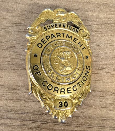 Obsolete Illinois Department of Corrections Supervisor Badge Number 30