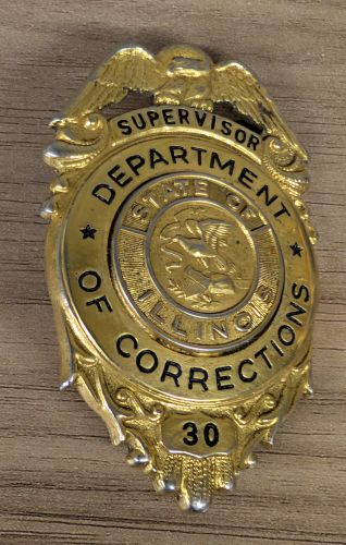 Obsolete Illinois Department of Corrections Supervisor Badge Number 30