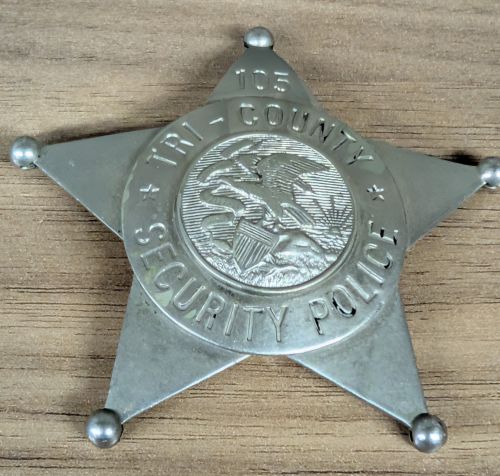 Obsolete Tri-County Security Police Number 105 Five Point Star Badge