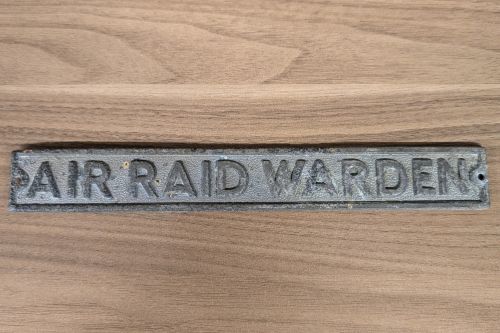 World War II ARP Air Raid Warden Cast Metal Sign