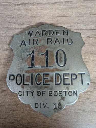 WWII City of Boston Police Department Division 16 Air Raid Warden Badge No. 110