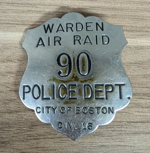 WWII City of Boston Police Department Air Raid Warden Badge Number 90