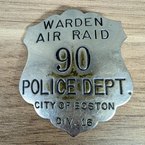 WWII City of Boston Police Department Air Raid Warden Badge Number 90