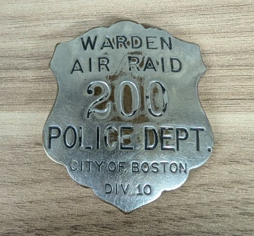 WWII Boston Police Air Raid Warden Badge Number 200 Division 10