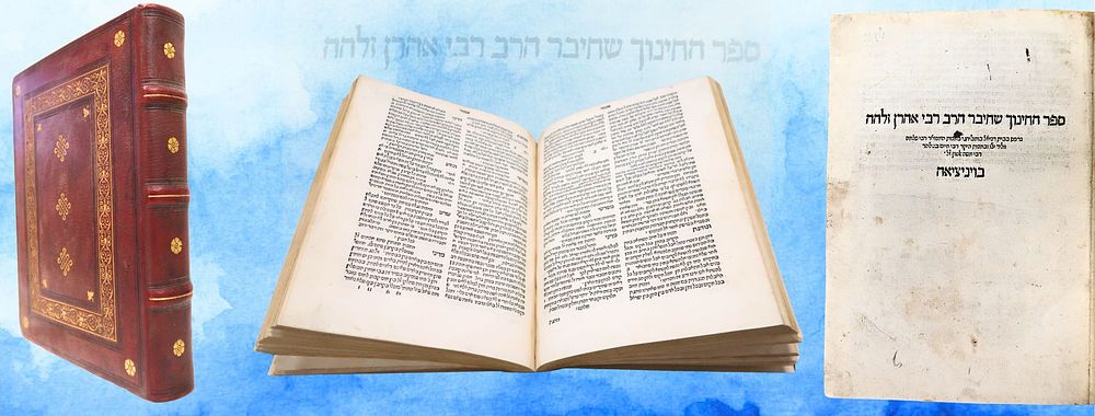 ספר החינוך, על תרי"ג מצוות, ויניציאה רפ"ג - מהדורה ראשונה 
ספר החינוך, טעמים על תרי"ג מצוות 