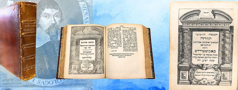 תנ"ך, אמשטרדם שצ"א-שצ"ה - בהוצאת הפילוסוף האלוקי רבי משנה בן ישראל 
חמשה חומשי תורה, נביאים 