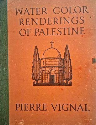 Rare!
9 Watercolors of Jerusalem, First Edition, 1929
. Water Color Renderings of Palestine
