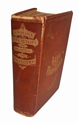 Journey in the Holy Land, many engravings, 1867. Life in the Holy Land 
מאת Chales W. Elliot 