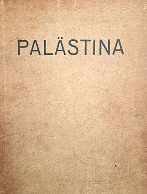 Palestine, a book with 188 photographs, German, Berlin, 1935, including a booklet with a map 