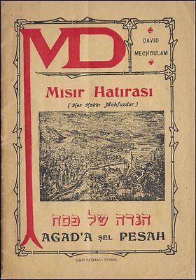 הגדה של פסח – Misir Hatirasi (זכרון מצרים) – איסטנבול, תרצ"ב. הגדה של פסח, Misir Hatirasi - 