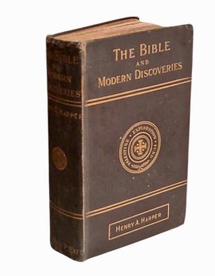 חקר פלשתינה וארץ הקודש, תגליות חדשות, 1890 . The Bible and Modern Discoveries 
מאת Henry A. 