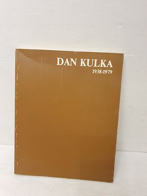 Dan Kulka Art Book . Dan Kulka ספר אמנות דן קולקה (1938-1979) הוצאת מוזיאון ת"א , מוזיאון 