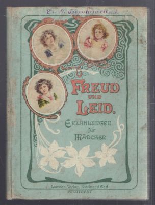 Вальдемар Б. Радость и печаль. Рассказы для девочек. [Waldemar, H. Freud und Leid. Erz&auml;hlungen 