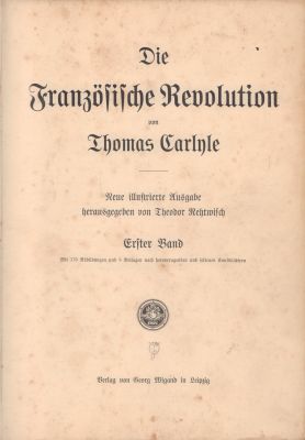Карлейль Т. Французская революция. В 3-х тт. [Carlyle T. Die Franz&ouml;sische Revolution.] На 